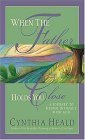 Stock image for When The Father Holds You Close: A Journey To Deeper Intimacy With God for sale by SecondSale