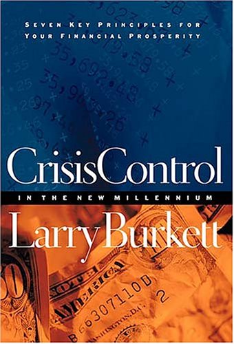 9780785269397: Crisis Control in the New Millennium: Seven Key Principles for Your Financial Prosperity