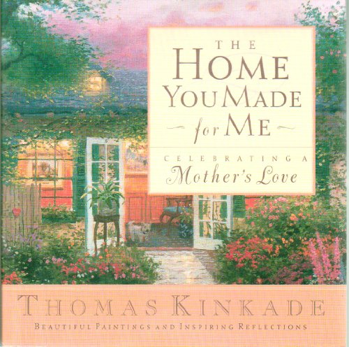 Imagen de archivo de The Home You Made for Me: Celebrating a Mother's Love (Painter of Light) a la venta por WorldofBooks