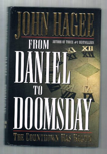 Stock image for From Daniel to Doomsday : The Countdown Has Begun for sale by Better World Books