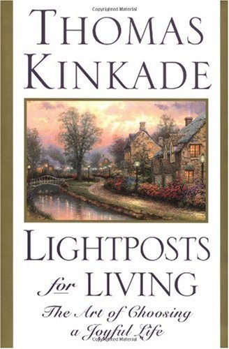 Imagen de archivo de Lightposts for Living : The Art of Choosing a Joyful Life a la venta por Better World Books: West