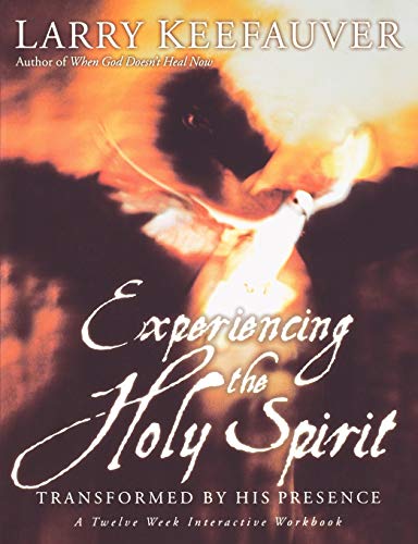 Beispielbild fr Experiencing The Holy Spirit: Transformed by His Presence - A Twelve-Week Interactive Workbook zum Verkauf von Your Online Bookstore