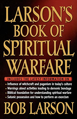 Beispielbild fr Larson's Book of Spiritual Warfare zum Verkauf von ThriftBooks-Dallas