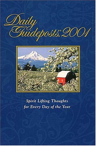 Stock image for Daily Guideposts, 2001: Spirit-Lifting Thoughts for Every Day of the Year for sale by SecondSale