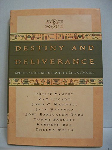 Stock image for Destiny and Deliverance: Spiritual Insights from the Life of Moses ("Prince of Egypt") for sale by Once Upon A Time Books