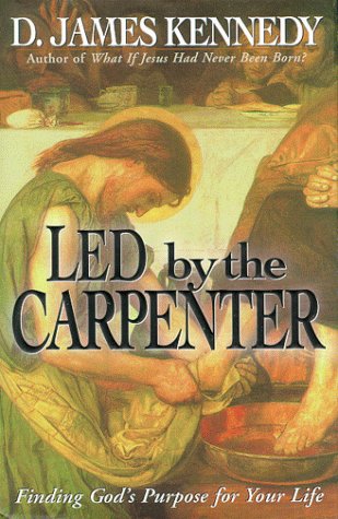 Beispielbild fr Led by the Carpenter: Finding God's Purpose for Your Life zum Verkauf von MVE Inc