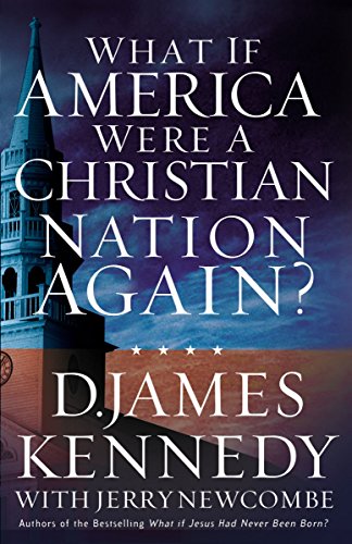 9780785270423: What If America Were a Christian Nation Again?