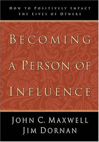 Imagen de archivo de Becoming a Person of Influence a la venta por ThriftBooks-Atlanta