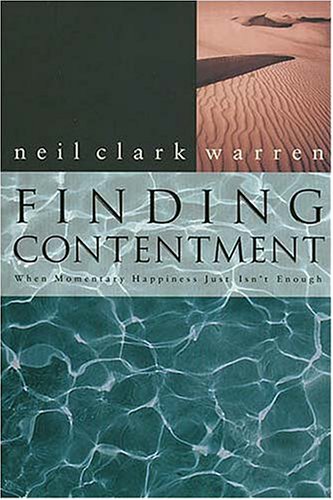 Stock image for Finding Contentment : When Momentary Happiness Just Isn't Enough for sale by Better World Books: West