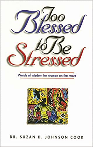 9780785270706: Too Blessed to Be Stressed Words of Wisdom for Women on the Move