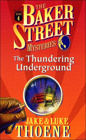 Stock image for The Thundering Underground (Baker Street Mysteries) for sale by SecondSale