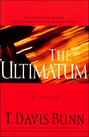 Stock image for The Ultimatum (A Novel) On the Brink of Disaster, Only One Man Knows What Must Be Done for sale by Hudson's Bookstore