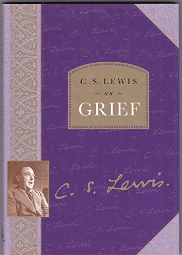 Stock image for C. S. Lewis on Grief for sale by Reliant Bookstore