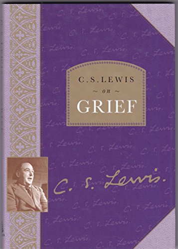 9780785270966: C. S. Lewis on Grief