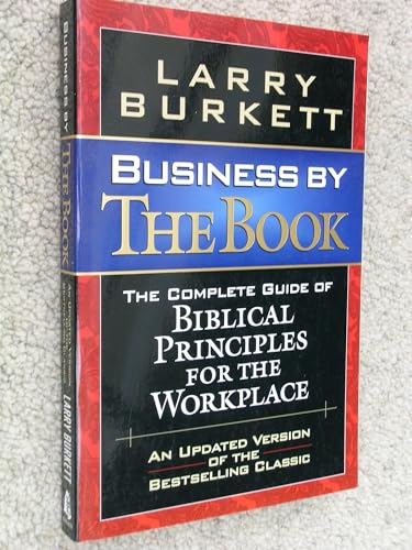Beispielbild fr Business By The Book Complete Guide Of Biblical Principles For The Workplace zum Verkauf von Your Online Bookstore