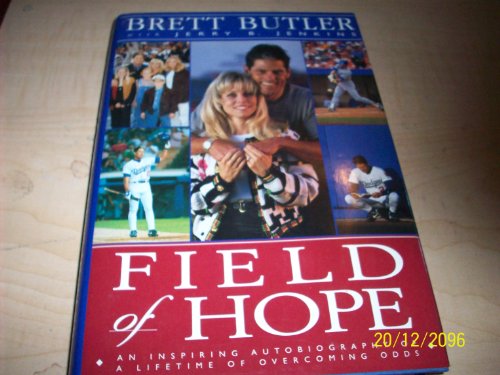 Beispielbild fr Field of Hope: An Inspiring Autobiography of a Lifetime of Overcoming Odds zum Verkauf von Wonder Book