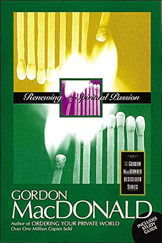 Imagen de archivo de Renewing Your Spiritual Passion (Gordon MacDonald Bestseller Series) a la venta por BooksRun