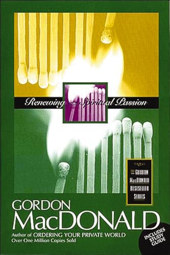 9780785271628: Renewing Your Spiritual Passion with Study Guide (The Gordon Macdonald Bestseller Series)