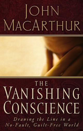 Imagen de archivo de The Vanishing Conscience: Drawing the Line in a No-Fault, Guilt-Free World a la venta por SecondSale