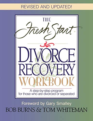 Beispielbild fr The Fresh Start Divorce Recovery Workbook: A Step-by-Step Program for Those Who Are Divorced or Separated zum Verkauf von SecondSale