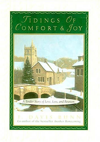 Imagen de archivo de Tidings Of Comfort and Joy: A Tender Story Of Love, Loss, And Reunion a la venta por Gulf Coast Books