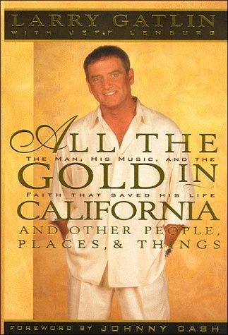 Imagen de archivo de All the Gold in California and Other People, Places & Things a la venta por Your Online Bookstore