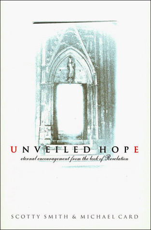 9780785272090: Unveiled Hope: Eternal Encouragement from the Book of Revelation