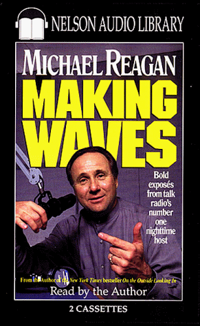 MAKING WAVES (AUDIO) (9780785272199) by Michael Reagan