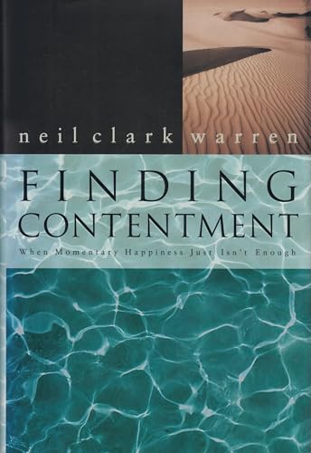 Stock image for Finding Contentment : When Momentary Happiness Just Isn't Enough for sale by Better World Books