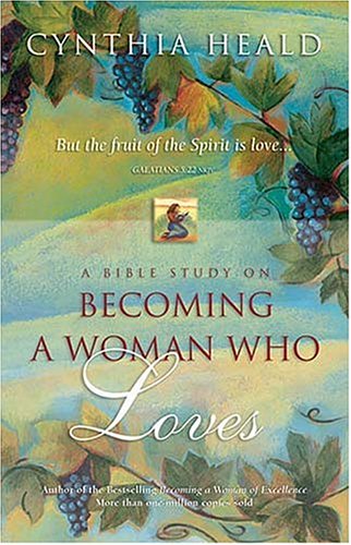Beispielbild fr Becoming a Woman Who Loves: A Bible Study zum Verkauf von Wonder Book