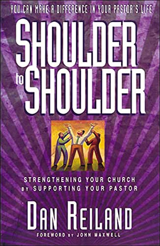 Beispielbild fr Shoulder To Shoulder Strengthening Your Church By Supporting Your Pastor zum Verkauf von Wonder Book