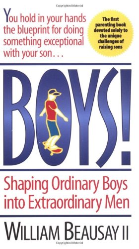Beispielbild fr Boys! Shaping Ordinary Boys Into Extraordinary Men zum Verkauf von Wonder Book