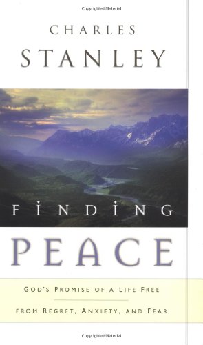 Beispielbild fr Finding Peace: God's Promise of a Life Free from Regret, Anxiety, and Fear zum Verkauf von HPB Inc.