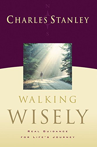 Beispielbild fr Walking Wisely: Real Life Solutions for Everyday Situations zum Verkauf von ThriftBooks-Dallas