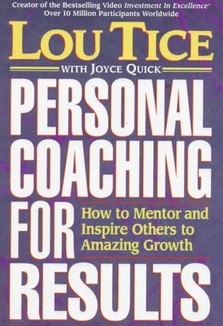 9780785273554: Personal Coaching for Results: How to Mentor and Inspire Others to Amazing Growth