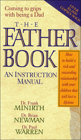 The Father Book (9780785273615) by Minirth, Frank; Newman, Brian; Warren, Paul