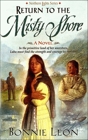 Beispielbild fr Return to the Misty Shore (Northern Lights Series, Book 3) zum Verkauf von Goodwill