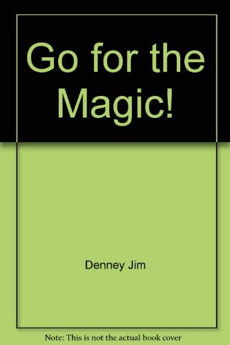 Go for the Magic! (9780785274360) by Williams, Pat; Denney, Jim