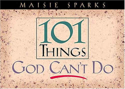 Stock image for 101 Things God Can't Do for sale by SecondSale