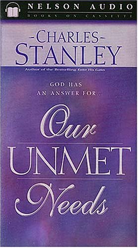 Our Unmet Needs (9780785274759) by Charles F. Stanley