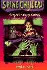 Imagen de archivo de Spinechillers #04: Pizza with Extra Creeps a la venta por ThriftBooks-Atlanta