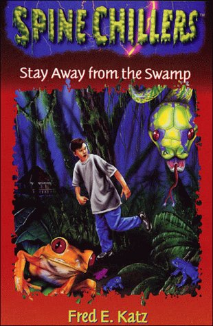 Imagen de archivo de Stay Away from the Swamp a la venta por Better World Books