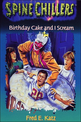 Beispielbild fr Birthday Cake and I Scream (Spinechillers Mysteries) zum Verkauf von Your Online Bookstore