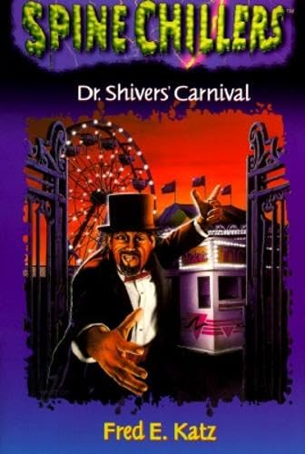 Imagen de archivo de Spinechillers #01: Dr. Shivers Carnival of Terror a la venta por ThriftBooks-Dallas