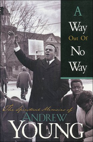 Imagen de archivo de A Way Out of No Way: The Spiritual Memoirs of Andrew Young a la venta por SecondSale