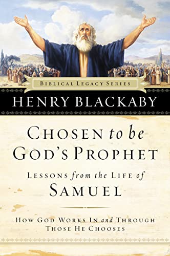 Stock image for Chosen to be God's Prophet: How God Works in and Through Those He Chooses (Biblical Legacy Series) for sale by BooksRun