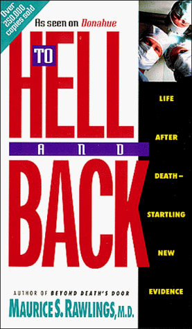 Imagen de archivo de To Hell and Back: Life After Death Startling New Evidence a la venta por St Vincent de Paul of Lane County