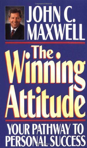 Imagen de archivo de The Winning Attitude: Your Pathway to Personal Success a la venta por SecondSale