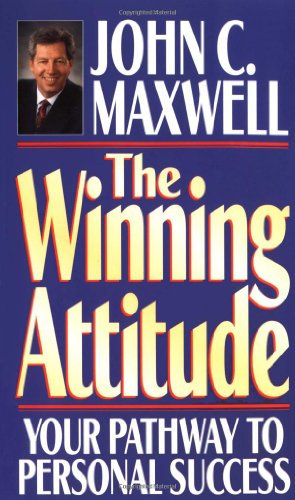 Stock image for The Winning Attitude: Your Pathway to Personal Success for sale by Front Cover Books
