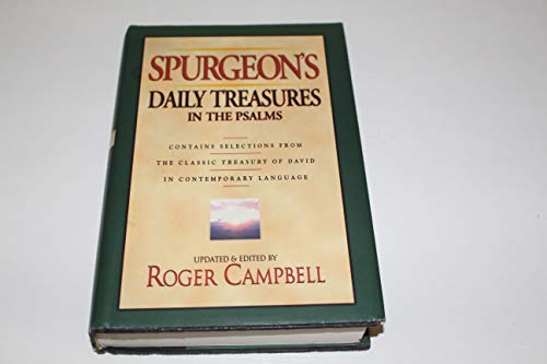 Beispielbild fr Spurgeon's Daily Treasures in the Psalms: Contains Selections from the Classic "Treasury of David" in Contemporary Language zum Verkauf von WorldofBooks